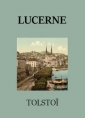 léon tolstoï: Lucerne