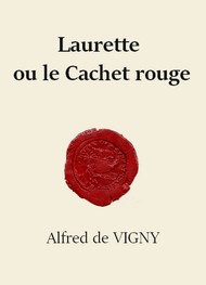Illustration: Laurette ou Le Cachet rouge - Alfred de Vigny