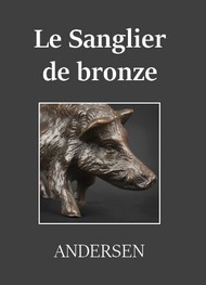 Illustration: Le Sanglier de bronze - Hans Christian Andersen