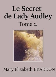 Illustration: Le Secret de Lady Audley (Tome 2) - Mary Elizabeth Braddon