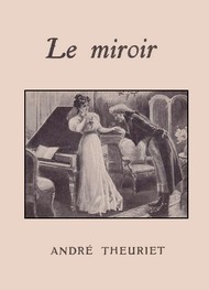 Illustration: Le Miroir - André Theuriet
