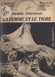 Illustration: La Femme et Le Tigre - Pierre Frondaie