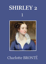 Illustration: Shirley – Tome 2 – Chapitre 01 - Charlotte Brontë