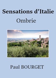Illustration: Sensations d'Italie 2 – Ombrie - Paul Bourget