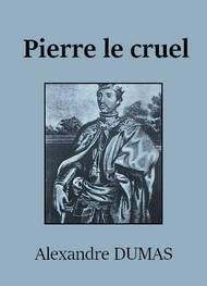Illustration: Pierre le cruel - Alexandre Dumas