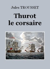 Illustration: Thurot le corsaire - Jules Trousset