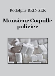Illustration: Monsieur Coquille, policier - Rodolphe Bringer