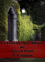 Illustration: La ténébreuse affaire de Green Park - Arnould Galopin