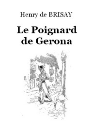 Illustration: Le Poignard de Gerona - Henry de Brisay