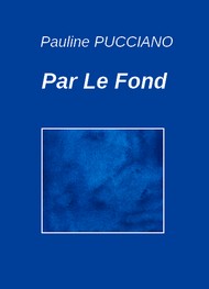 Illustration: Par Le Fond - Pauline Pucciano