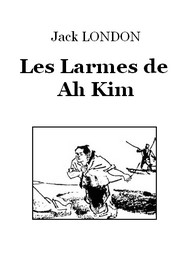 Illustration: Les Larmes de Ah Kim - Jack London
