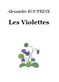 Illustration: Les Violettes - Alexandre Kouprine