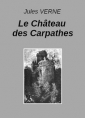Jules Verne: Le Château des Carpathes (Extraits)