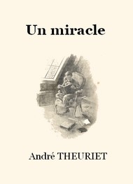 Illustration: Un miracle - André Theuriet
