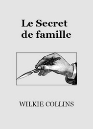 Illustration: Le Secret de famille - Wilkie Collins