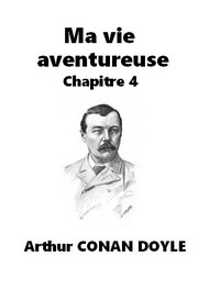 Illustration: Ma vie aventureuse - Chapitre 4 - Arthur Conan Doyle