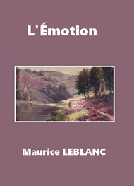 Illustration: L'Emotion - Maurice Leblanc