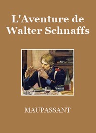 Illustration: L'Aventure de Walter Schnaffs - Guy de Maupassant