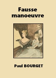 Illustration: Fausse manoeuvre - Paul Bourget