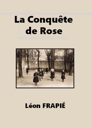 Illustration: La Conquête de Rose - Léon Frapié