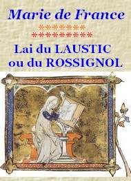 Illustration: Lai du LAUSTIC ou du ROSSIGNOL - Marie de France