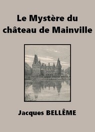 Illustration: Le Mystère du château de Mainville - Jacques Bellême