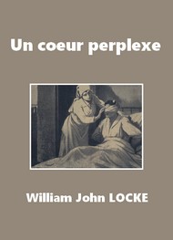 Illustration: Un coeur perplexe - William john Locke