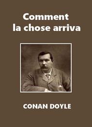 Illustration: Comment la chose arriva - Arthur Conan Doyle