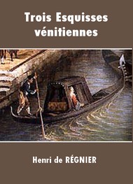 Illustration: Trois Esquisses vénitiennes - Henri de Régnier
