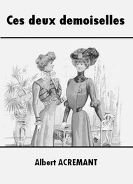 Illustration: Ces deux demoiselles - Albert Acremant
