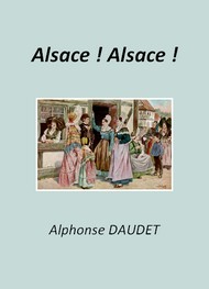 Illustration: Alsace ! Alsace ! - Alphonse Daudet