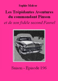 Illustration: Les Trépidantes Aventures du commandant Pinson-Episode 196 - Sophie Malcor
