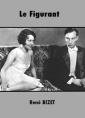Livre audio: René Bizet - Le Figurant