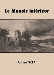 Illustration: Le Manoir intérieur - Adrien Vély