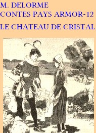 Illustration: Contes du Pays d’Armor, 12, Le Château de Cristal - 