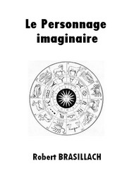 Illustration: Le Personnage imaginaire - Robert Brasillach