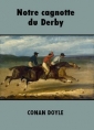 Livre audio: Arthur Conan Doyle - Notre cagnotte du Derby