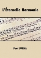 Livre audio: Paul Junka - L'Eternelle Harmonie