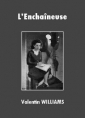 Livre audio: Valentin Williams - L'Enchaîneuse