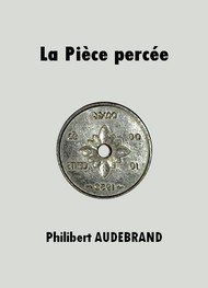 Illustration: La Pièce percée - Philibert Audebrand