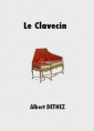Livre audio: Albert Dethez - Le Clavecin