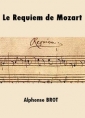 Livre audio: Alphonse Brot - Le Requiem de Mozart