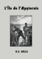 Livre audio: H. G. Wells - L'Ile de l'Aepyornis