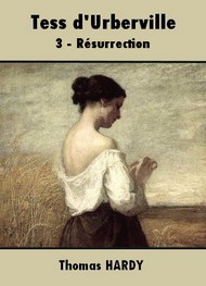 Illustration: Tess d'Urberville  -  3 Résurrection - Thomas Hardy