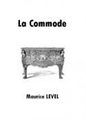 Maurice Level: La Commode