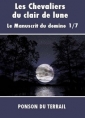 Livre audio: Pierre alexis Ponson du terrail - Les Chevaliers du clair de lune-P1-07