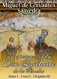 Illustration: L'Ingénieux Hidalgo Don Quichotte de la Manche-Tome1-Livre2-Chapitre10 - Miguel de Cervantes Saavedra