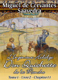 Illustration: L'Ingénieux Hidalgo Don Quichotte de la Manche-Tome1-Livre2-Chapitre11 - Miguel de Cervantes Saavedra