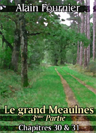 Illustration: Le Grand Meaulnes (chap30-31) - alain-fournier