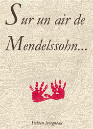Illustration: Sur un air de Mendelssohn - Fabien Ivergneau